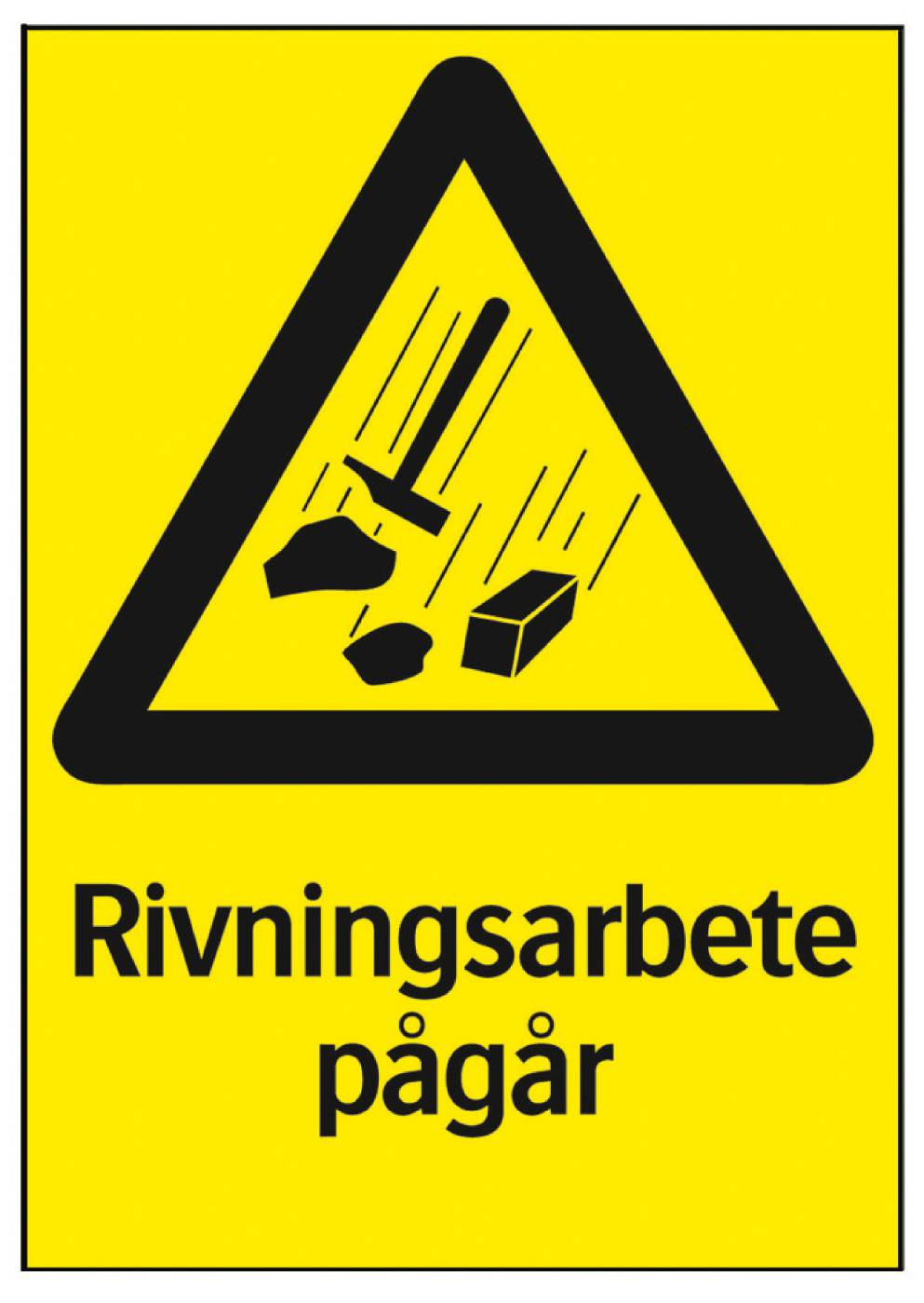 Varningsskylt Rivningsarbete pågår – bild 2