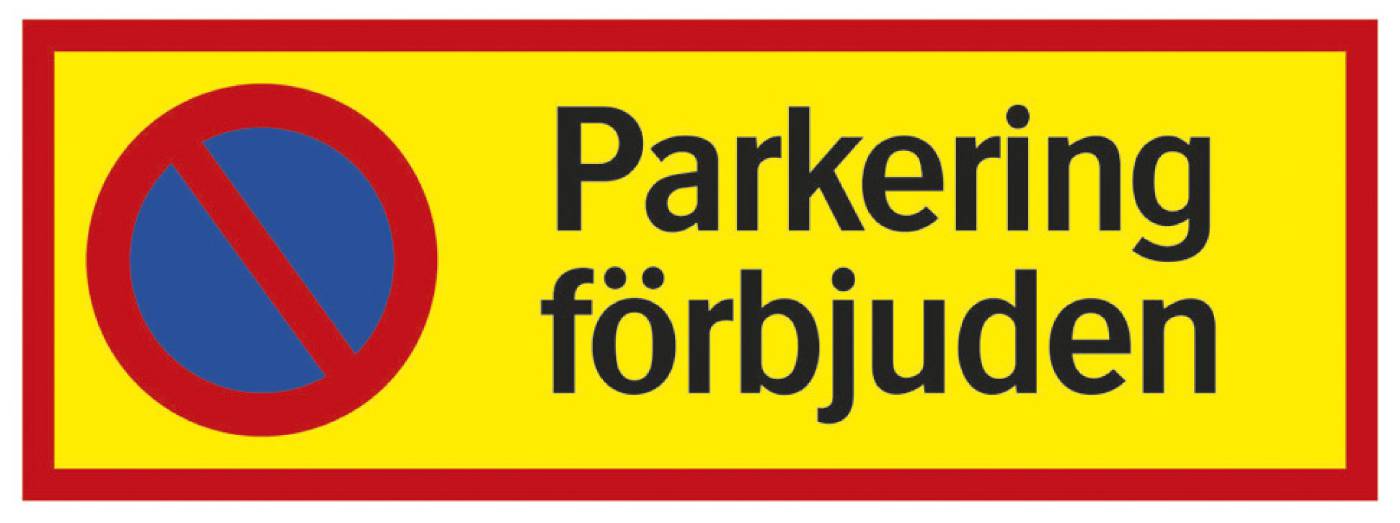 Parkeringsskylt Parkering förbjuden – bild 2
