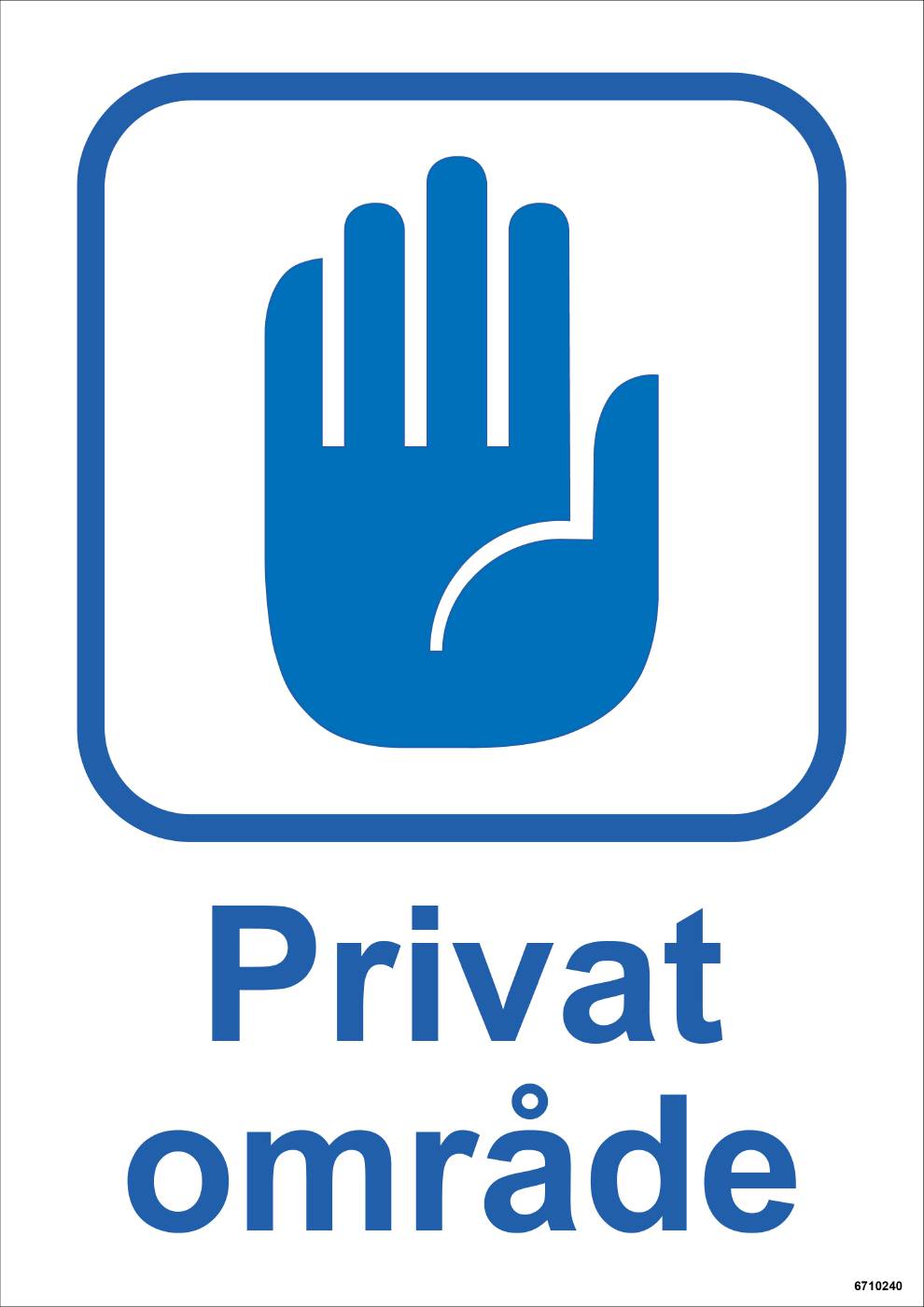 Trivselskylt Unigraphics Privat område