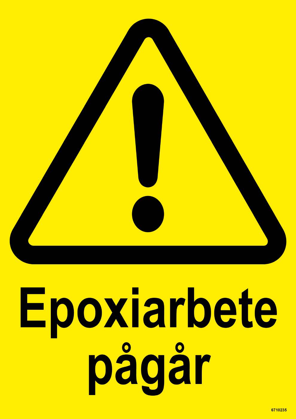 Varningsskylt Unigraphics Epoxiarbete pågår