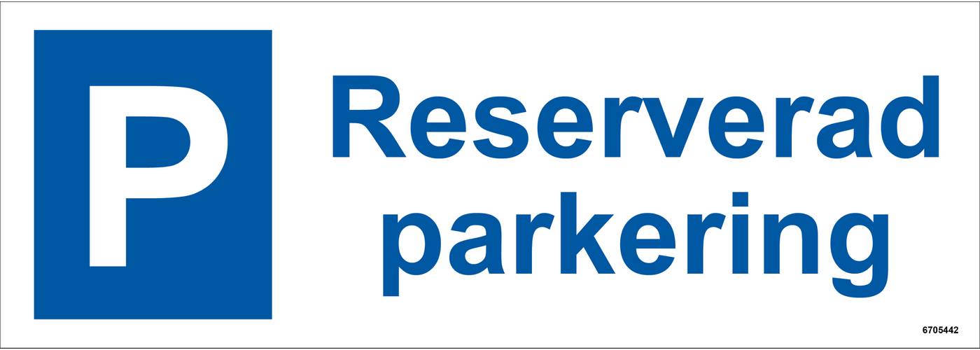 Parkeringsskylt Unigraphics Reserverad parkering