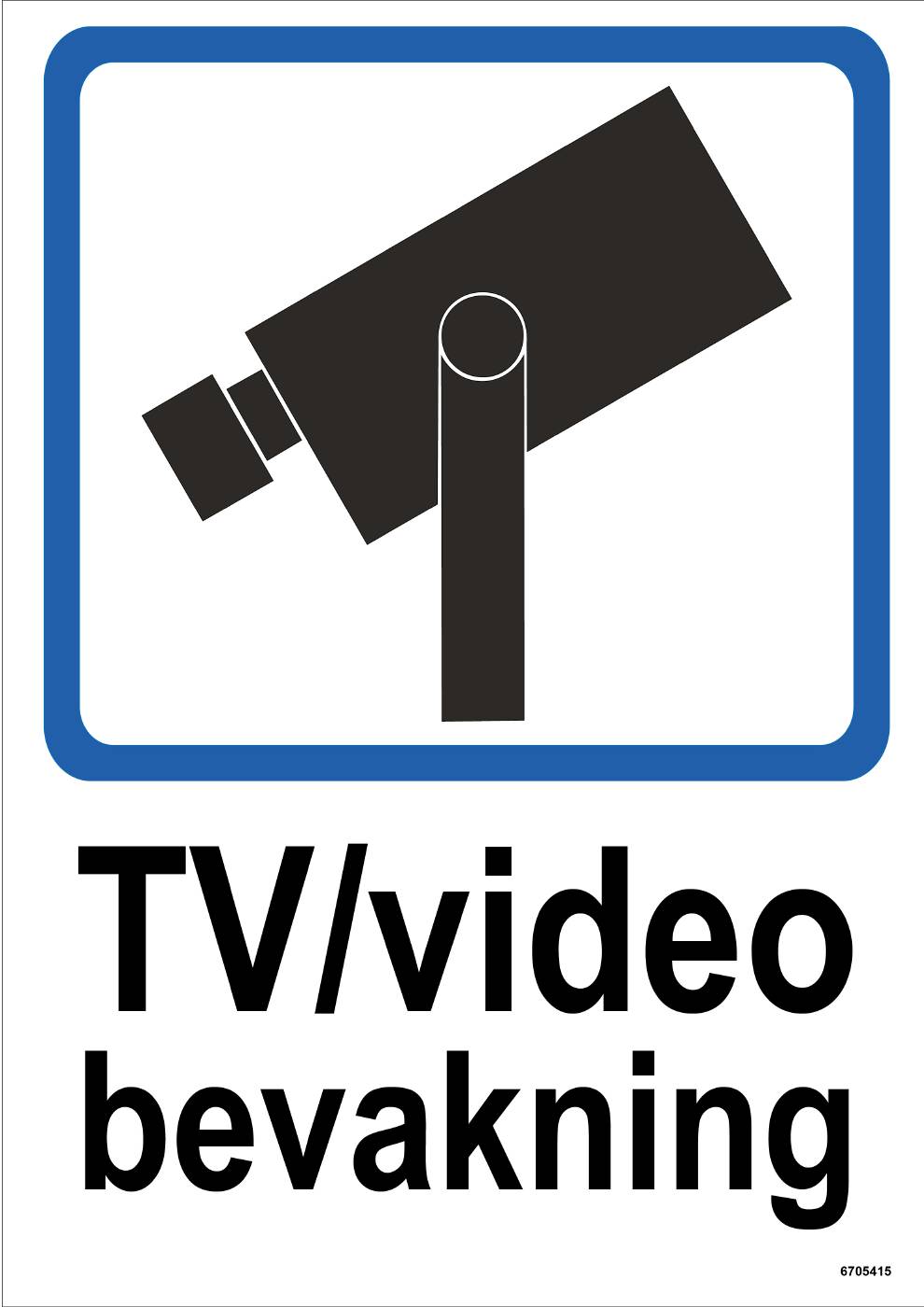 Ordningsskylt Unigraphics TV/video bevakning