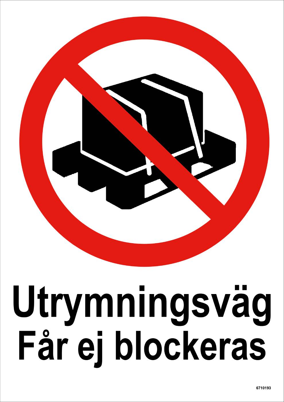 Förbudsskylt Unigraphics Utrymningsväg