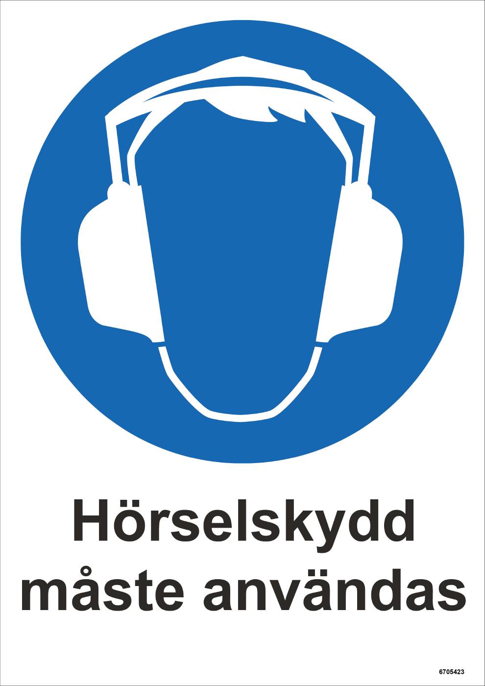Påbudsskylt Unigraphics Hörselskydd