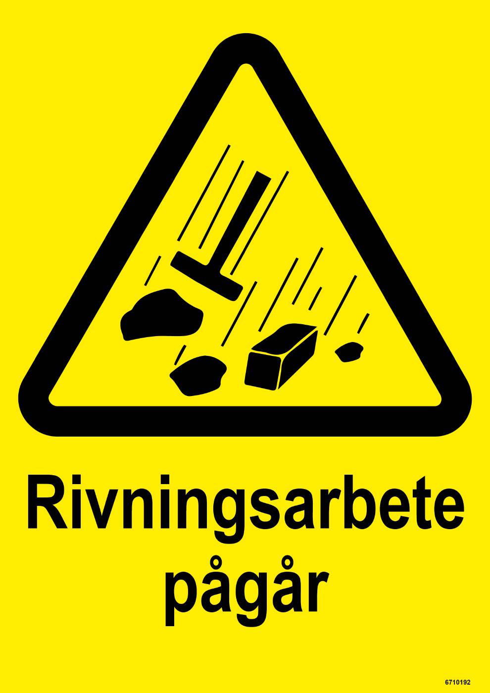 Varningsskylt Unigraphics Rivningsarbete pågår