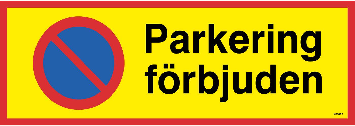 Parkeringsskylt Unigraphics Parkering förbjuden